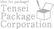 idea for package! Tensei Package Corporation